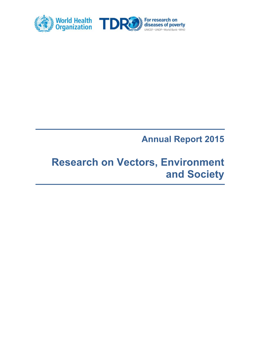 Research on Vectors, Environment and Society