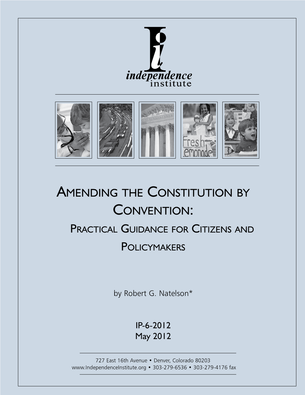 Amending the Constitution by Convention: a More Complete View of the Founders’ 10 Natelson, Founders’ Plan, Supra Note 1