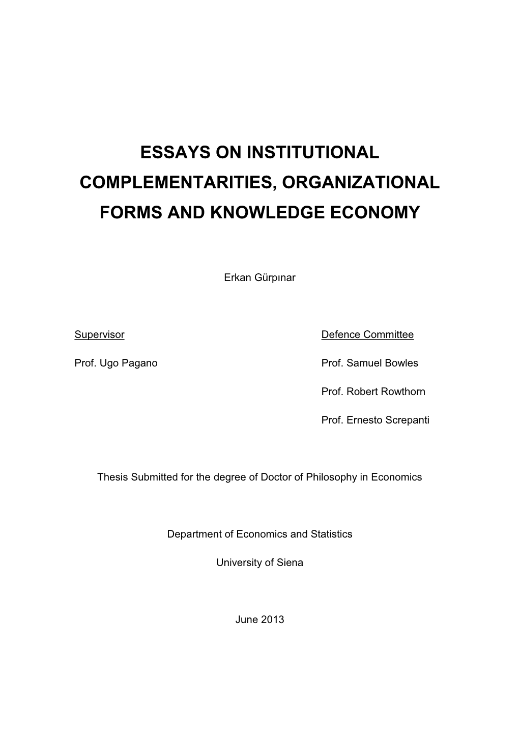Essays on Institutional Complementarities, Organizational Forms and Knowledge Economy