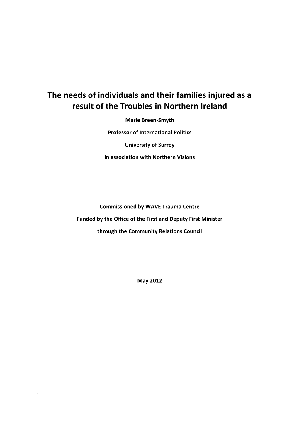 The Needs of Individuals and Their Families Injured As a Result of the Troubles in Northern Ireland