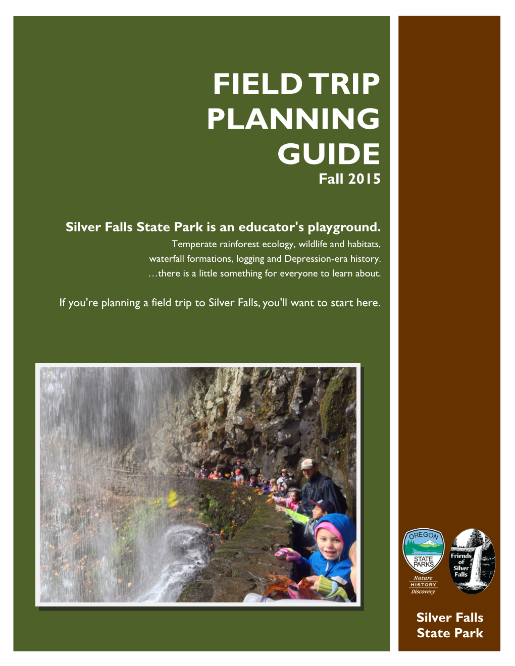 FIELD TRIP PLANNING GUIDE Fall 2015