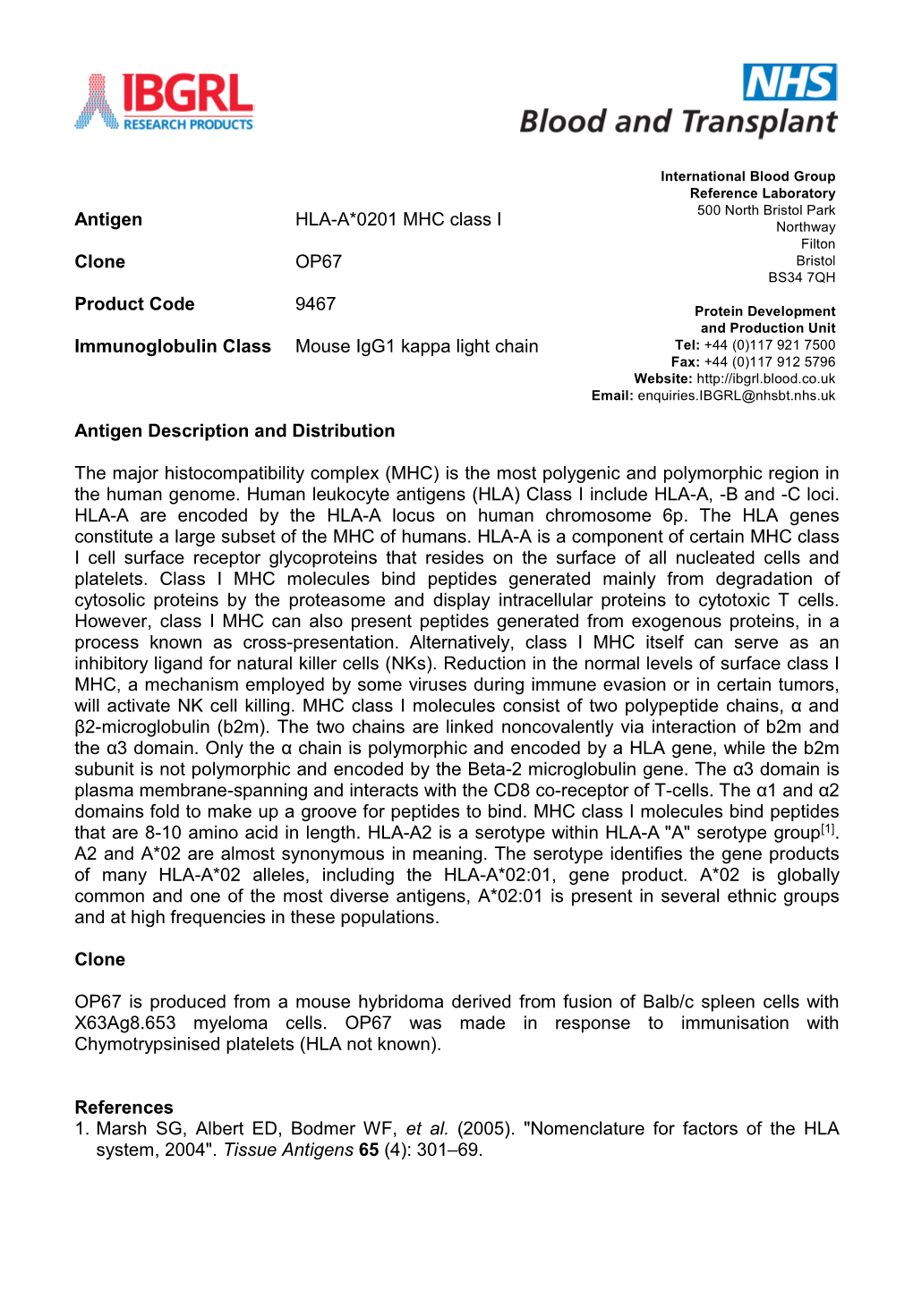 Antigen HLA-A*0201 MHC Class I Clone OP67 Product Code 9467