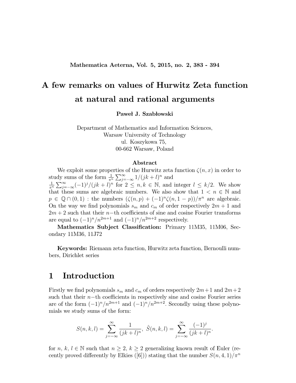 A Few Remarks on Values of Hurwitz Zeta Function at Natural and Rational Arguments