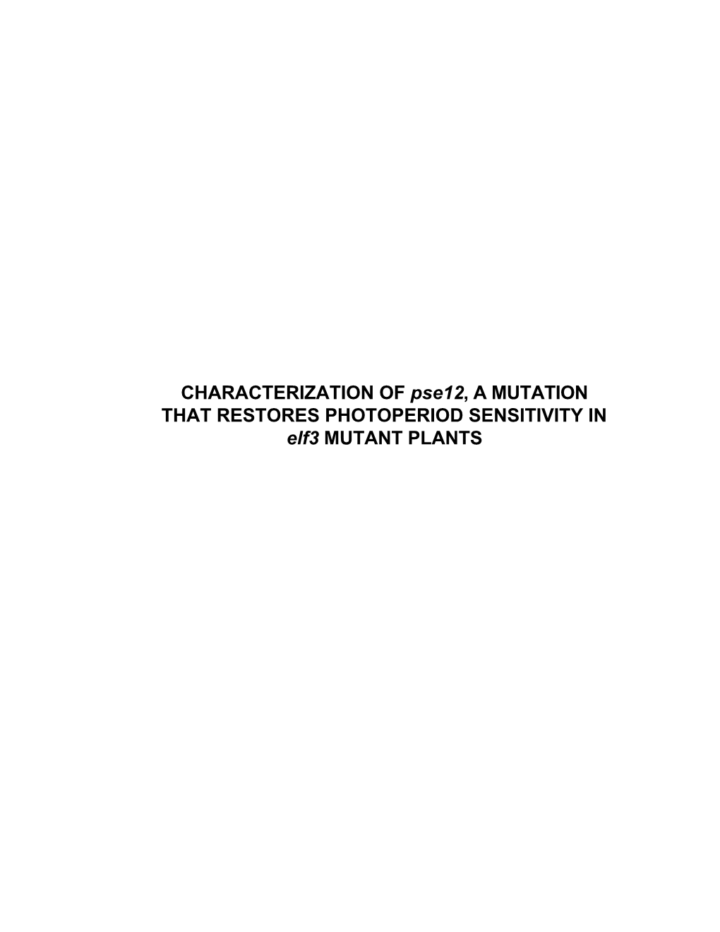 CHARACTERIZATION of Pse12, a MUTATION