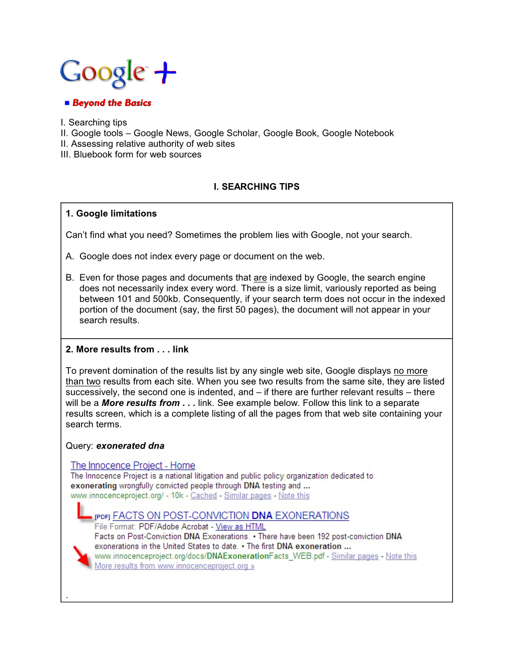 I. Searching Tips II. Google Tools – Google News, Google Scholar, Google Book, Google Notebook II