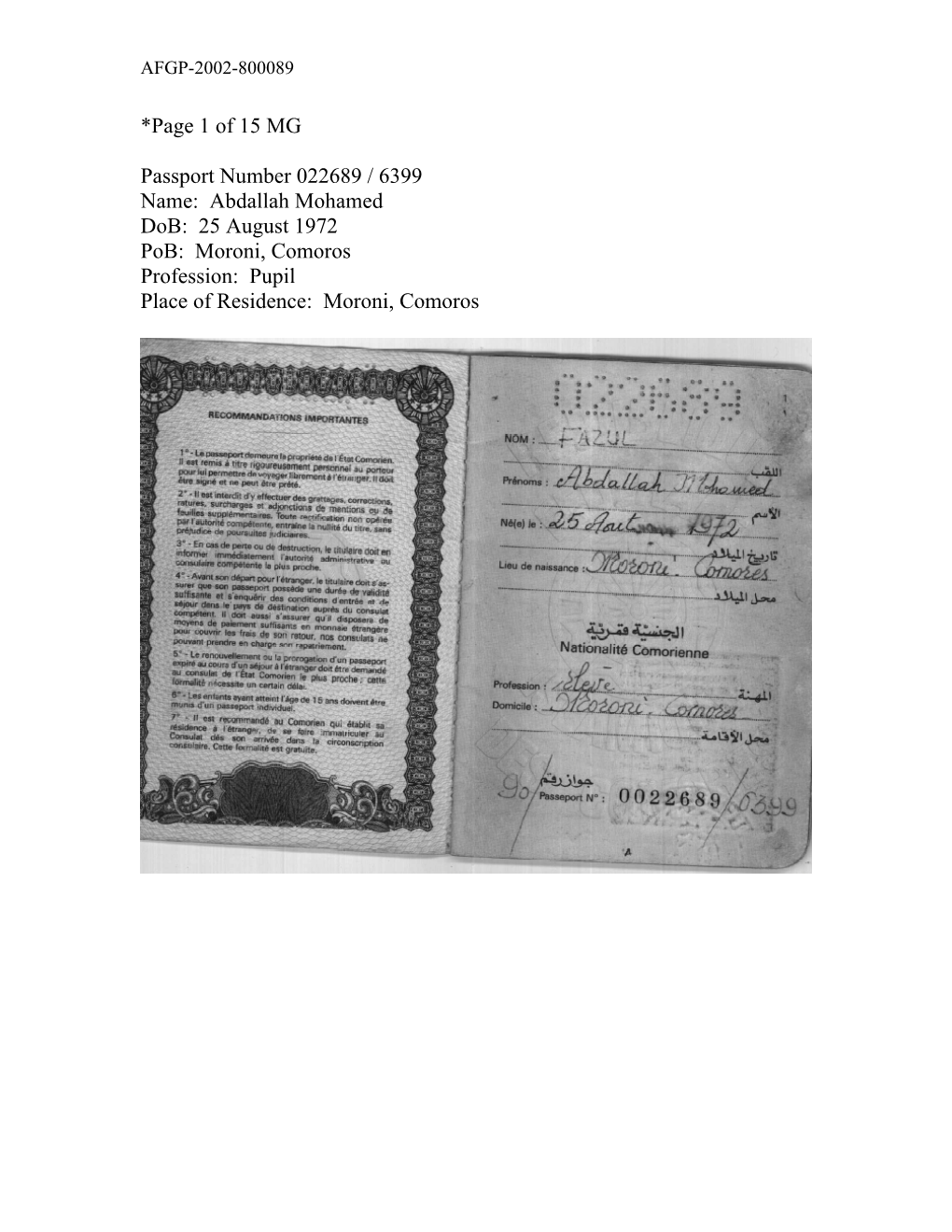 *Page 1 of 15 MG Passport Number 022689 / 6399 Name: Abdallah Mohamed Dob: 25 August 1972 Pob: Moroni, Comoros Profession: P