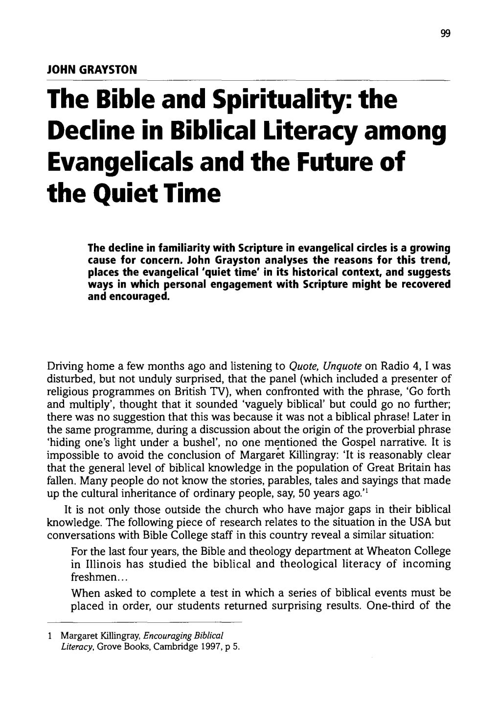 The Bible and Spirituality: the Decline in Biblical Literacy Among Evangelicals and the Future of the Quiet Time