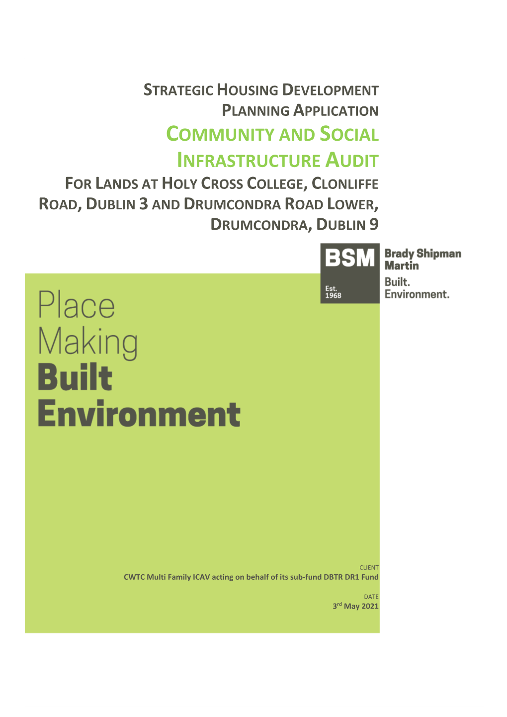 Community and Social Infrastructure Audit for Lands at Holy Cross College, Clonliffe Road, Dublin 3 and Drumcondra Road Lower, Drumcondra, Dublin 9