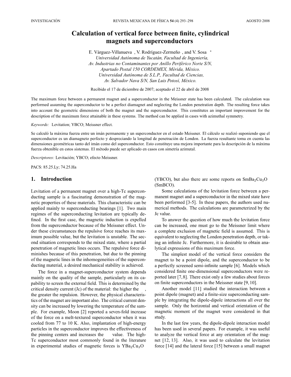 Calculation of Vertical Force Between Finite, Cylindrical Magnets and Superconductors 295