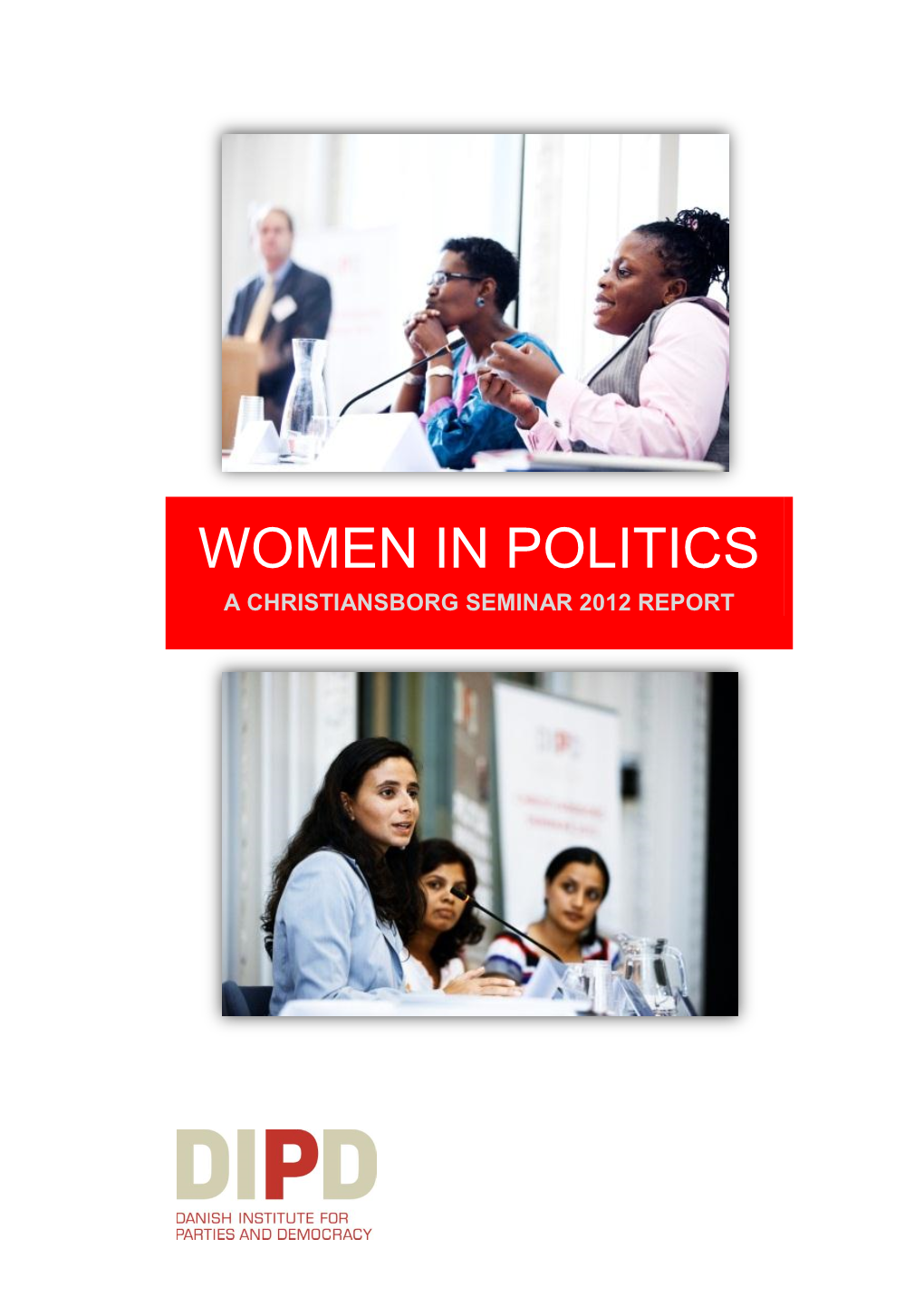Women in Politics a Christiansborg Seminar 2012 Report