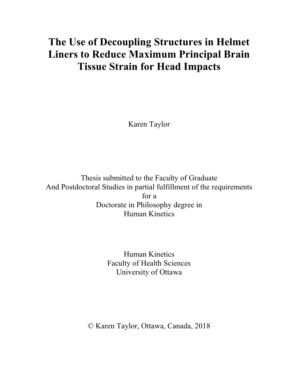 The Use of Decoupling Structures in Helmet Liners to Reduce Maximum Principal Brain Tissue Strain for Head Impacts