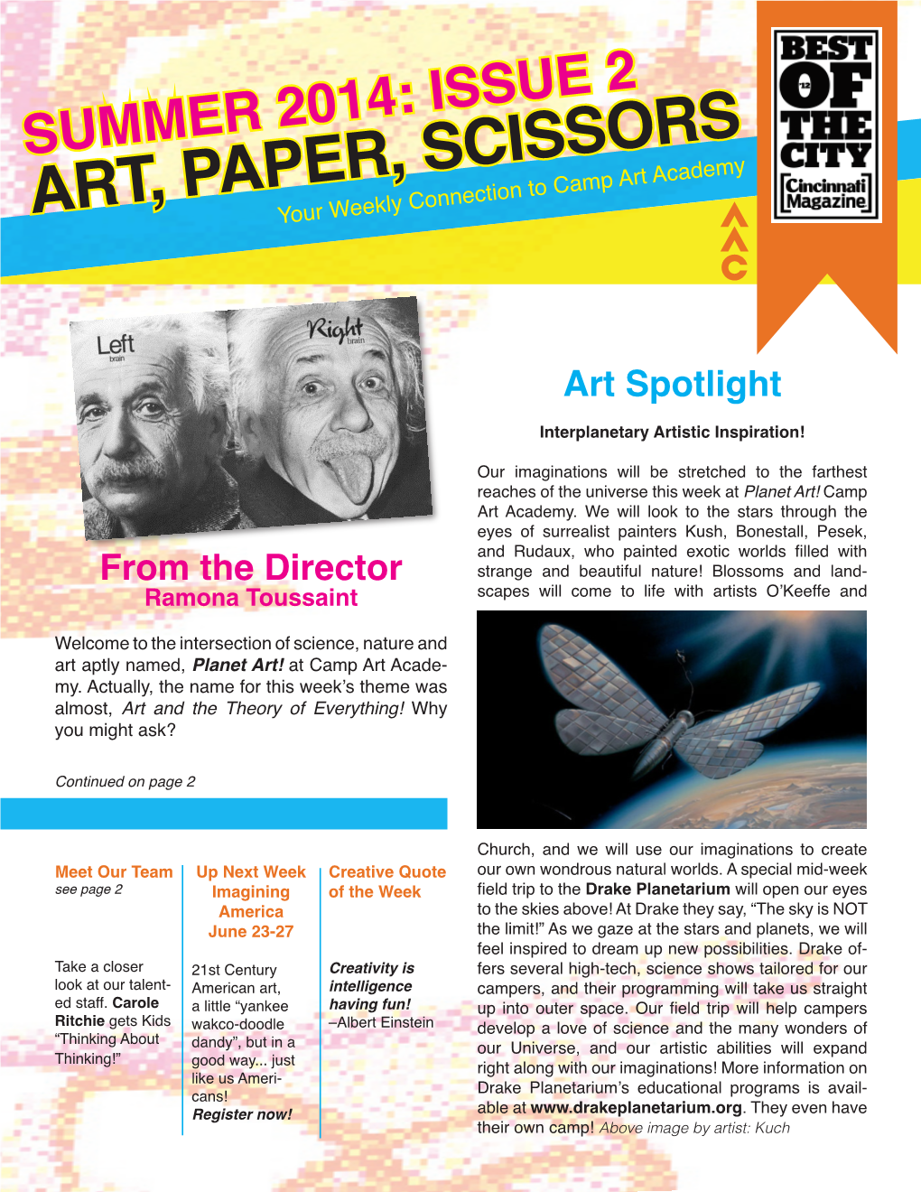 SUMMER 2014: ISSUE 2 ART, PAPER,Your Weekly Connection SCISSORS to Camp Art Academy