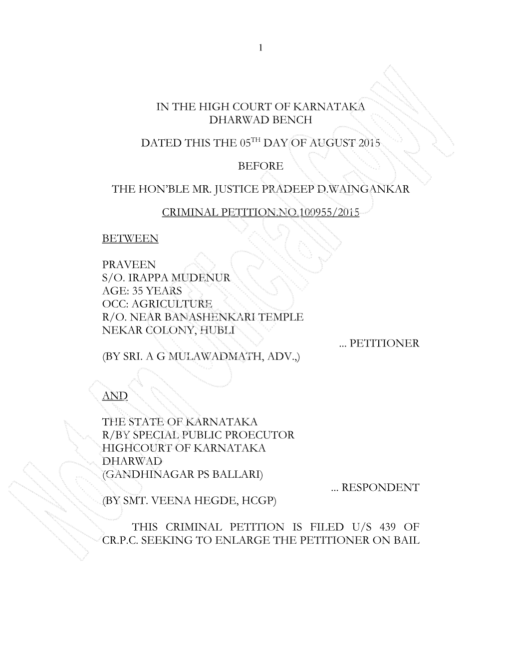 In the High Court of Karnataka Dharwad Bench Dated This the 05 Th Day of August 2015 Before the Hon’Ble Mr