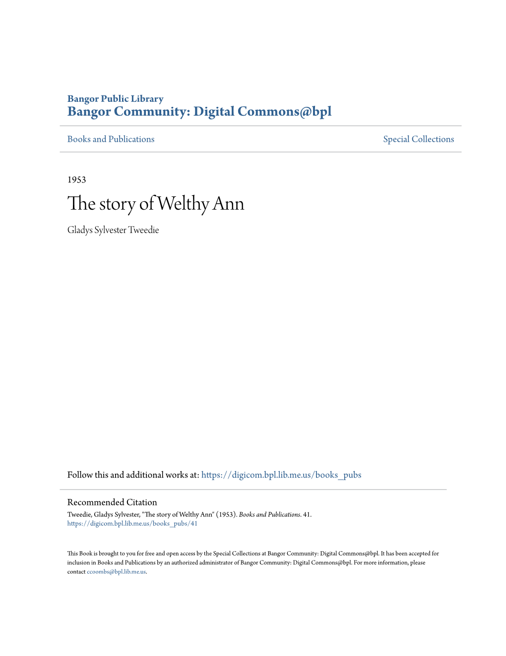 The Story of Welthy Ann." I Trust That Read­ Ers of This Book Will Remember That Hers Was an Un­ Usual Heritage