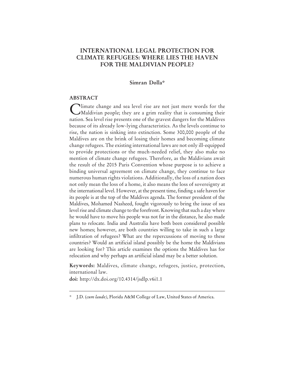 International Legal Protection for Climate Refugees: Where Lies the Haven for the Maldivian People?