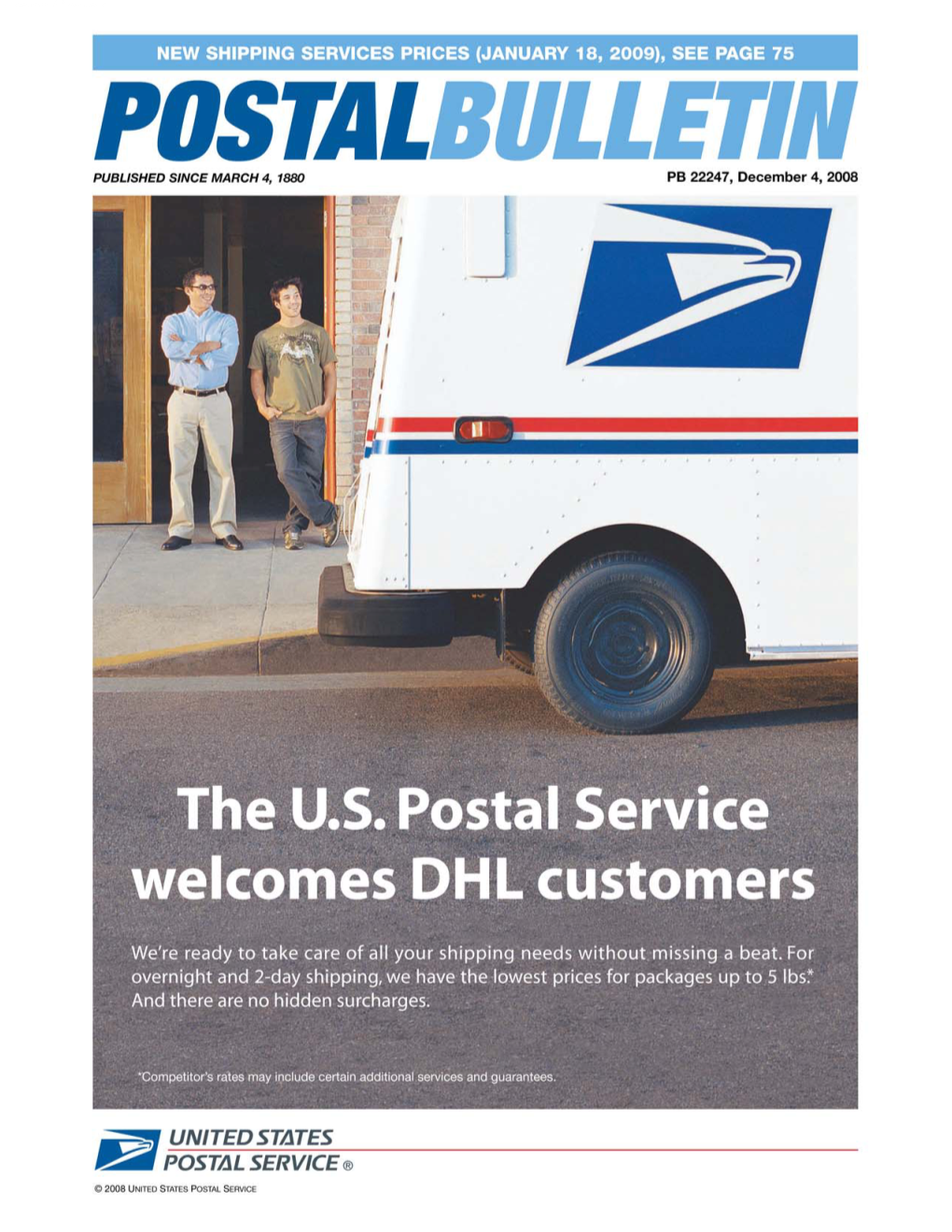 POSTAL BULLETIN 22247 (12-4-08) „ for Employees at CONTENTS Marketing POLICIES, PROCEDURES, and FORMS Mail Alert