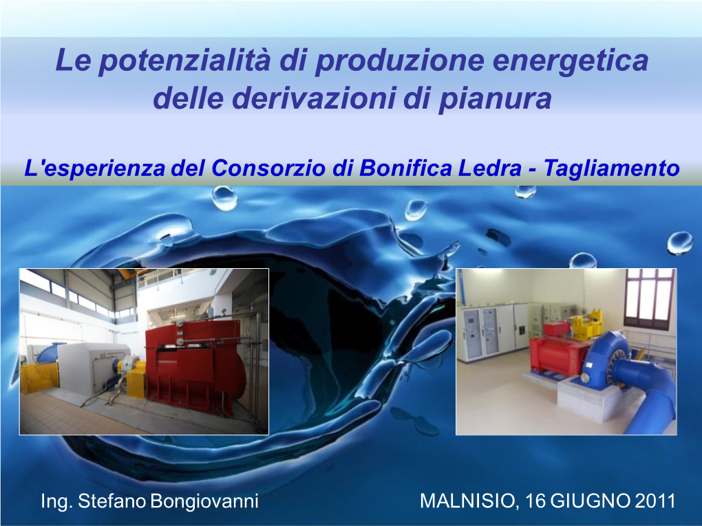 Le Potenzialità Di Produzione Energetica Delle Derivazioni Di Pianura