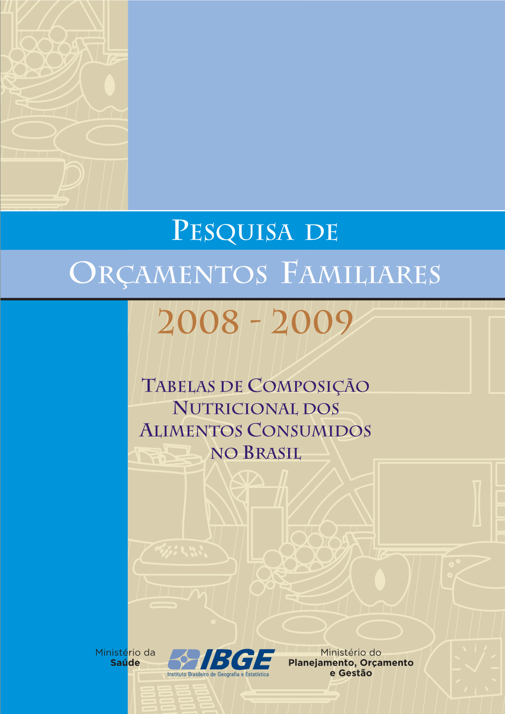 Tabelas De Composição Nutricional Dos Alimentos Consumidos No Brasil