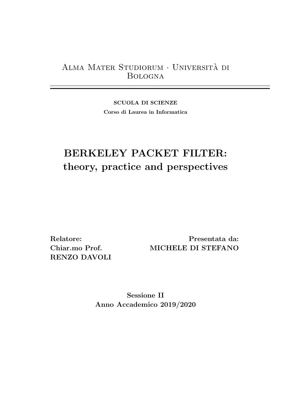 BERKELEY PACKET FILTER: Theory, Practice and Perspectives