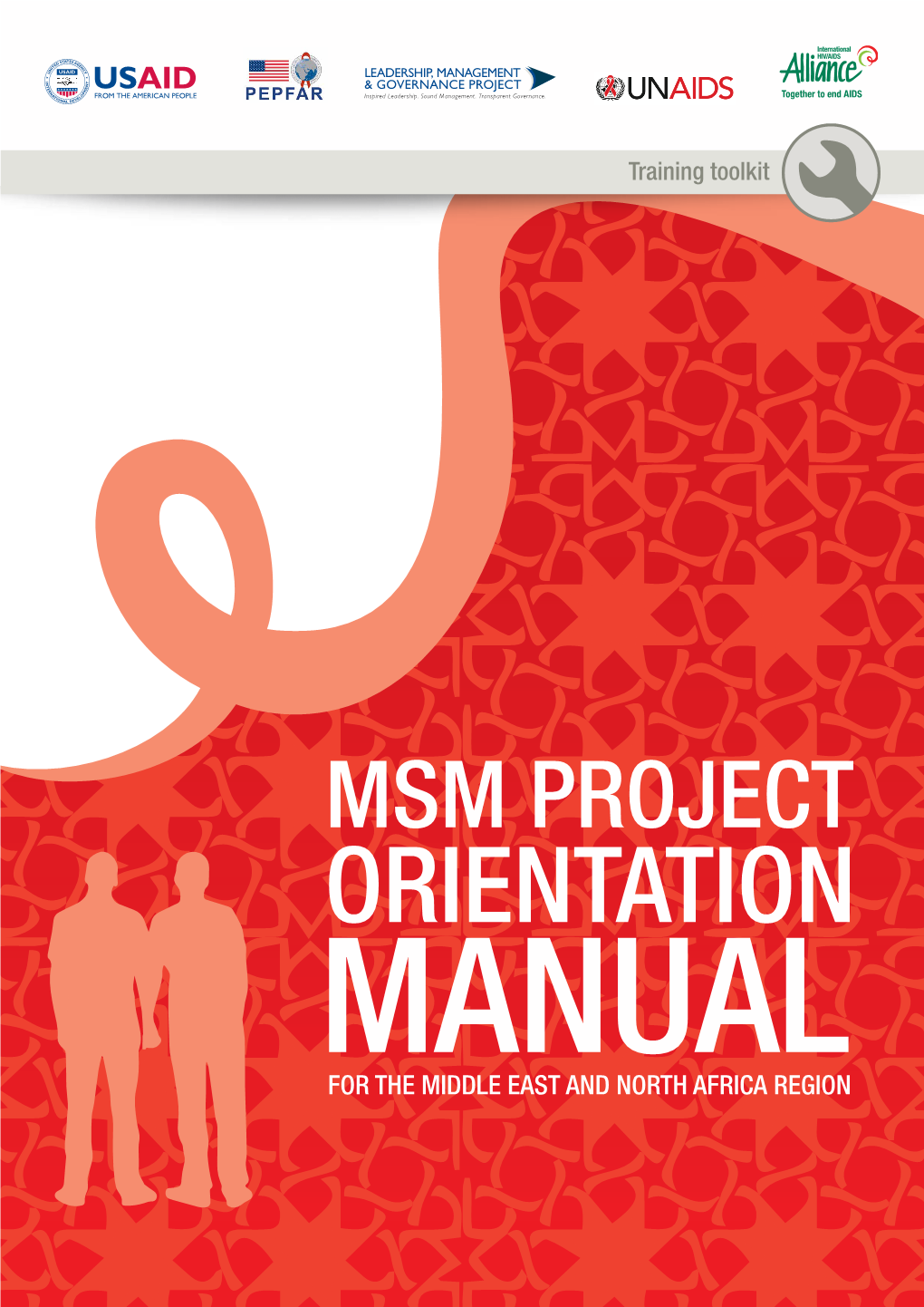 MSM Project Orientation Manual Was Written by John Howson, in Alliance and UNAIDS