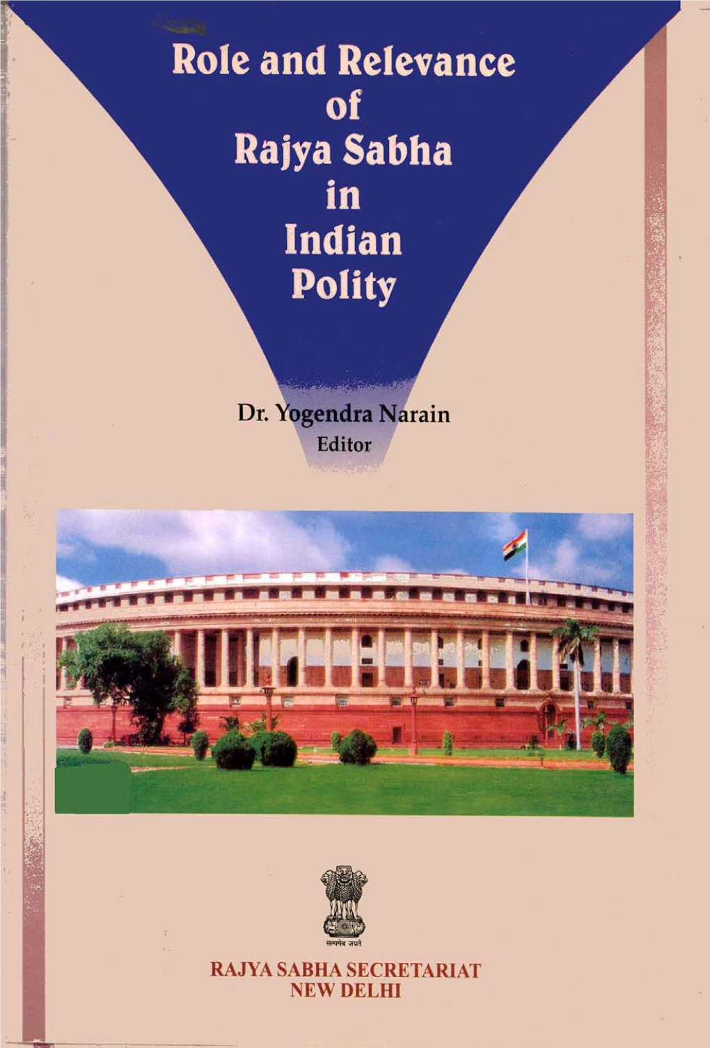 Role and Relevance of Rajya Sabha in Indian Polity, 1991 Edition