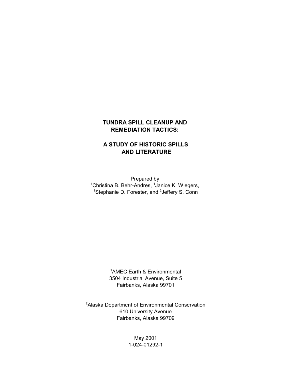 Tundra Spill Cleanup and Remediation Tactics : a Study of Historic Spills and Literature