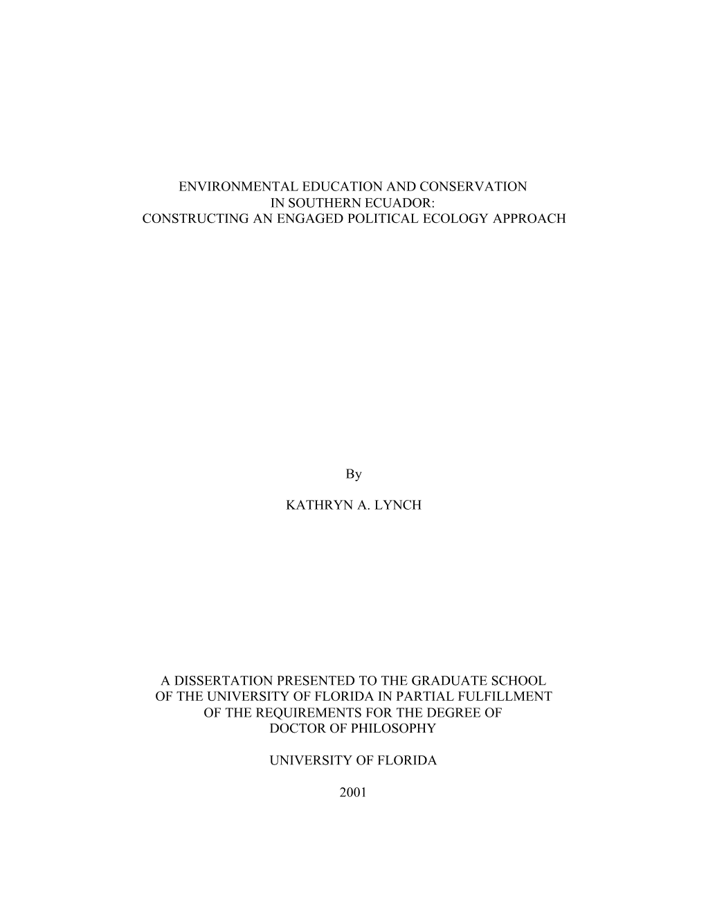 Environmental Education and Conservation in Southern Ecuador: Constructing an Engaged Political Ecology Approach