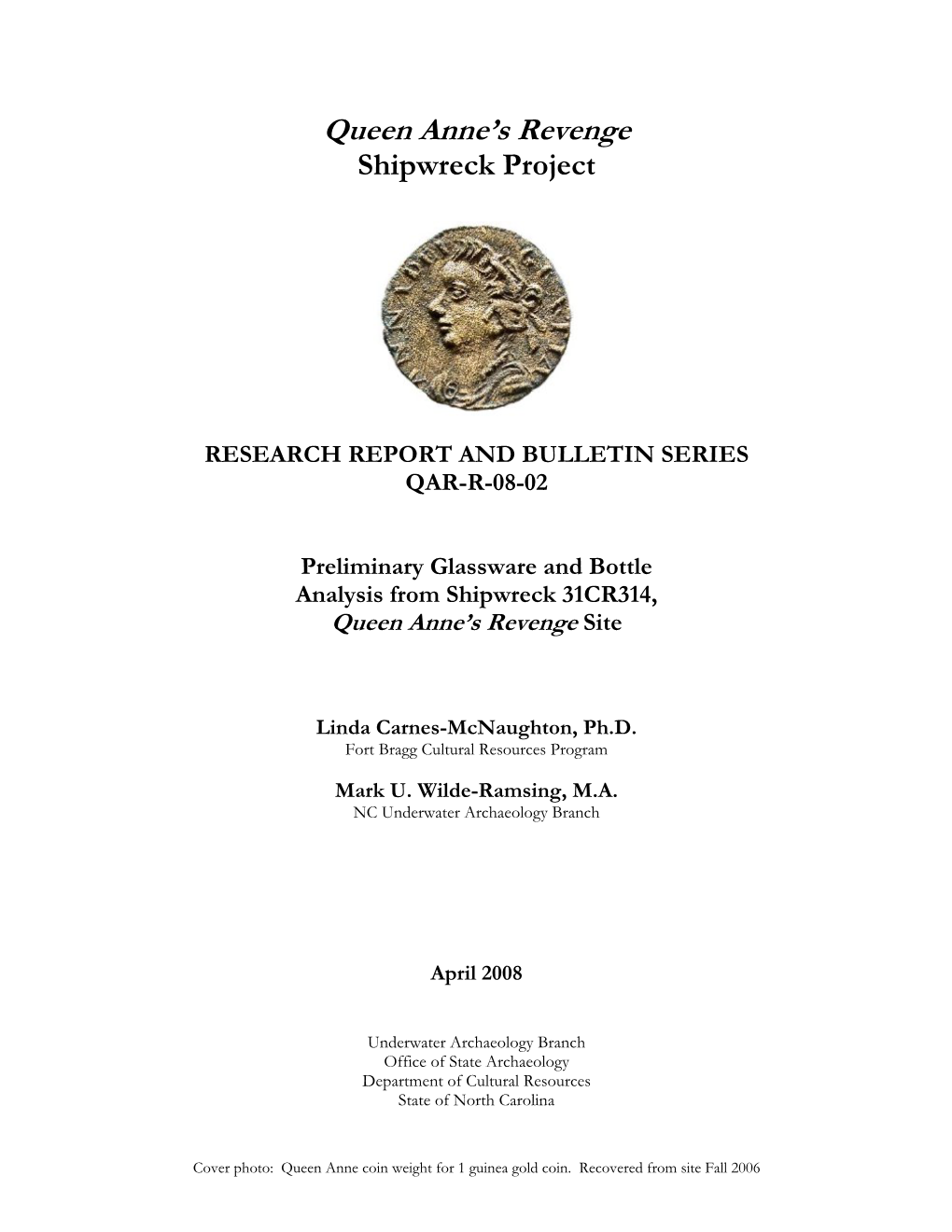 Preliminary Glassware and Bottle Analysis from Shipwreck 31CR314, Queen Anne’S Revenge Site