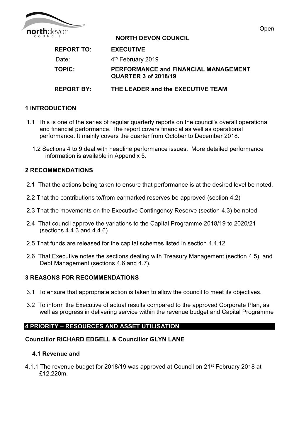 Open NORTH DEVON COUNCIL REPORT TO: EXECUTIVE Date: 4Th February 2019 TOPIC: PERFORMANCE and FINANCIAL MANAGEMENT QUARTER 3 of 2018/19