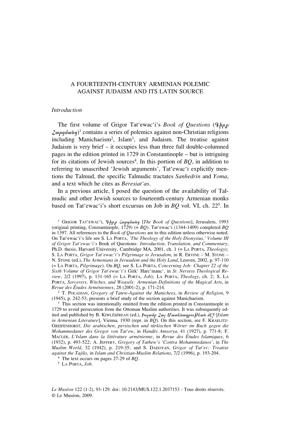 Gir≤ Harwmanw)1 Contains a Series of Polemics Against Non-Christian Religions Including Manichaeism2, Islam3, and Judaism