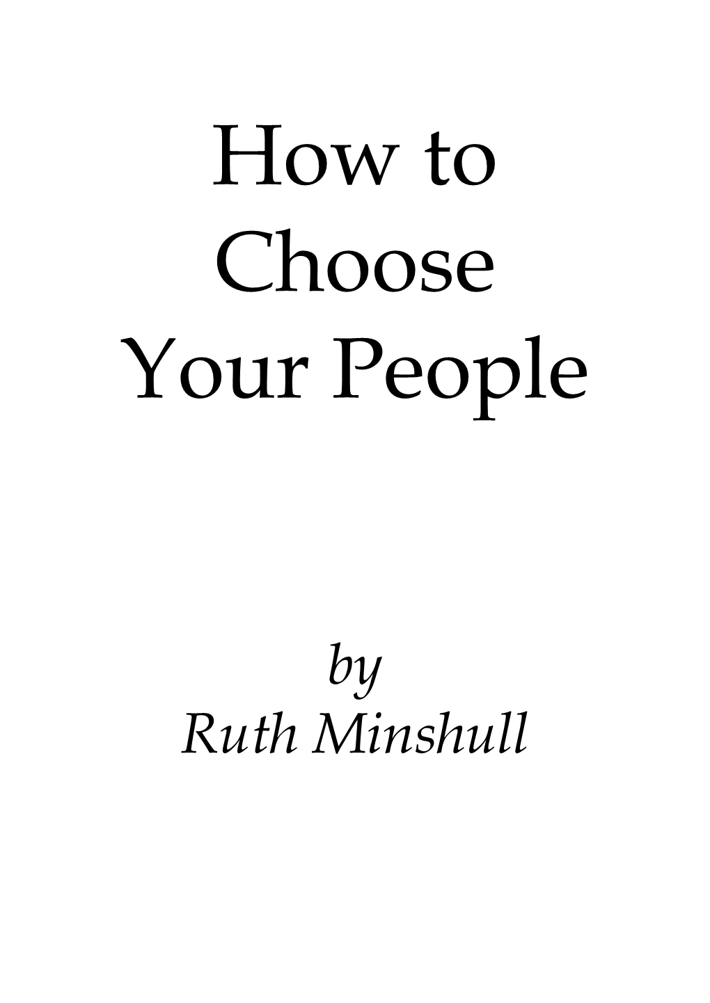 How to Choose Your People