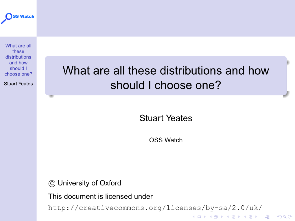 What Are All These Distributions and How Should I Choose One? What Are All These Distributions and How Stuart Yeates Should I Choose One?