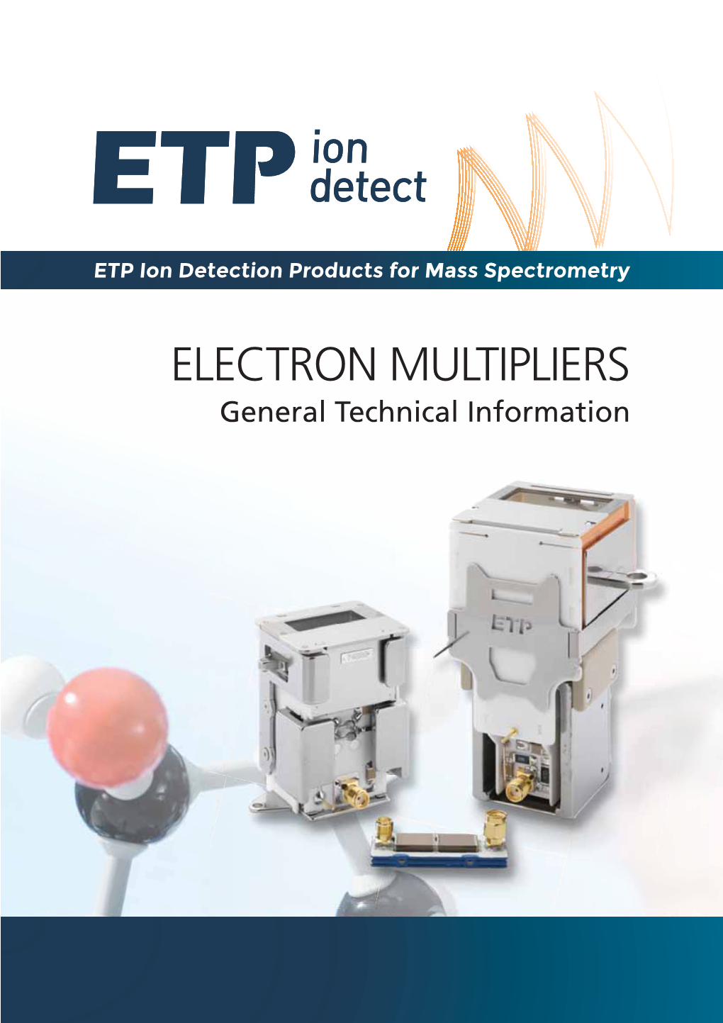 ELECTRON MULTIPLIERS General Technical Information the Specifications in This Booklet Are Subject to Change