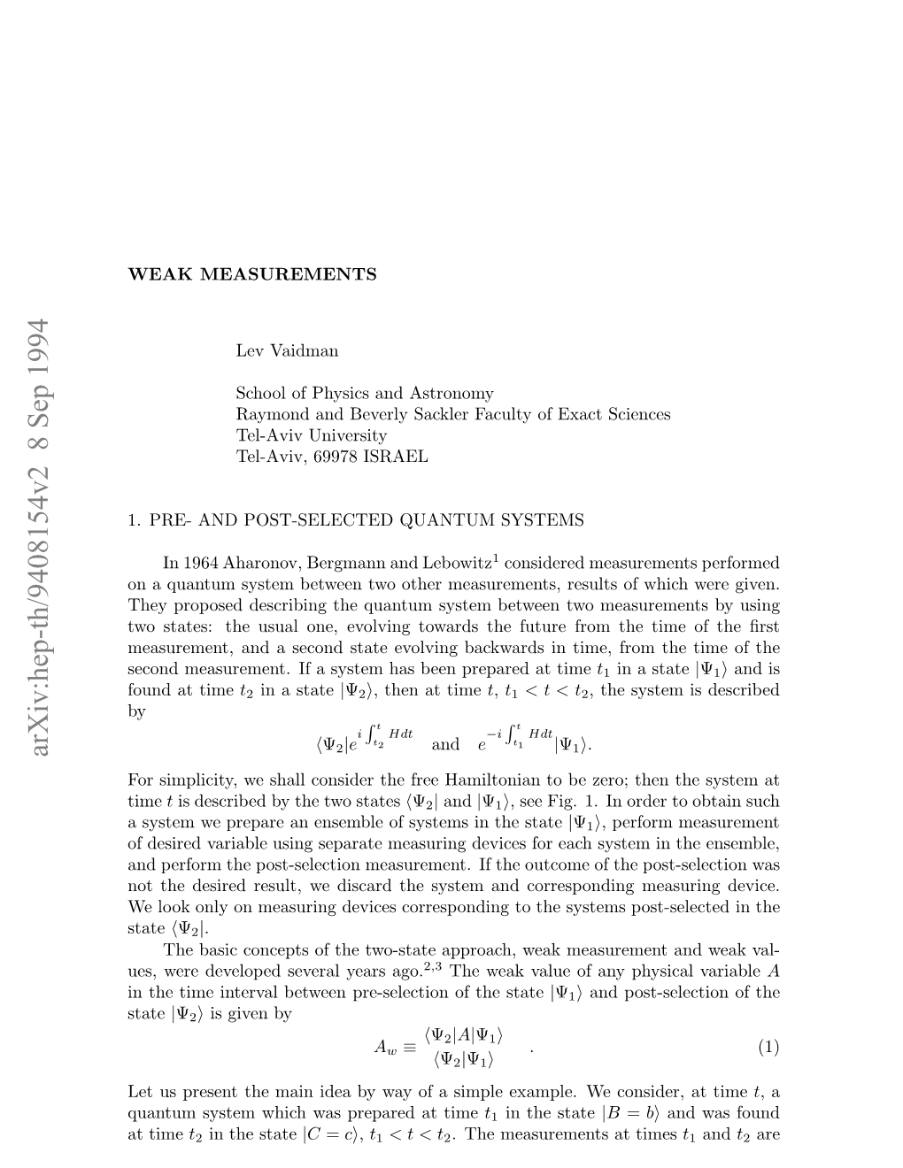 Weak Measurements Is to Make the Coupling with the Measuring Device Suﬃciently Weak So B Does Not Change