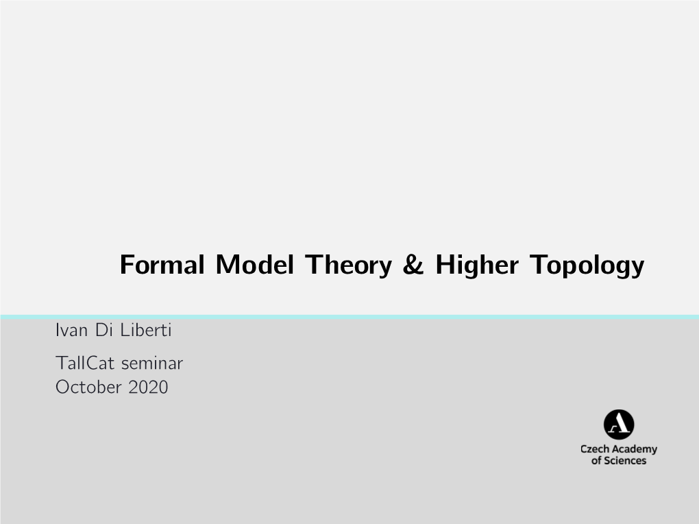 Formal Model Theory & Higher Topology