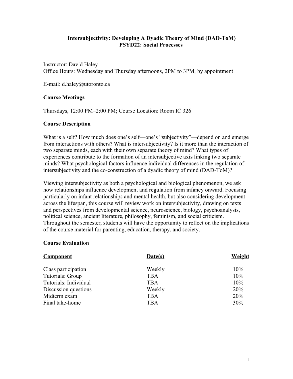 Intersubjectivity: Developing a Dyadic Theory of Mind (DAD-Tom) PSYD22: Social Processes