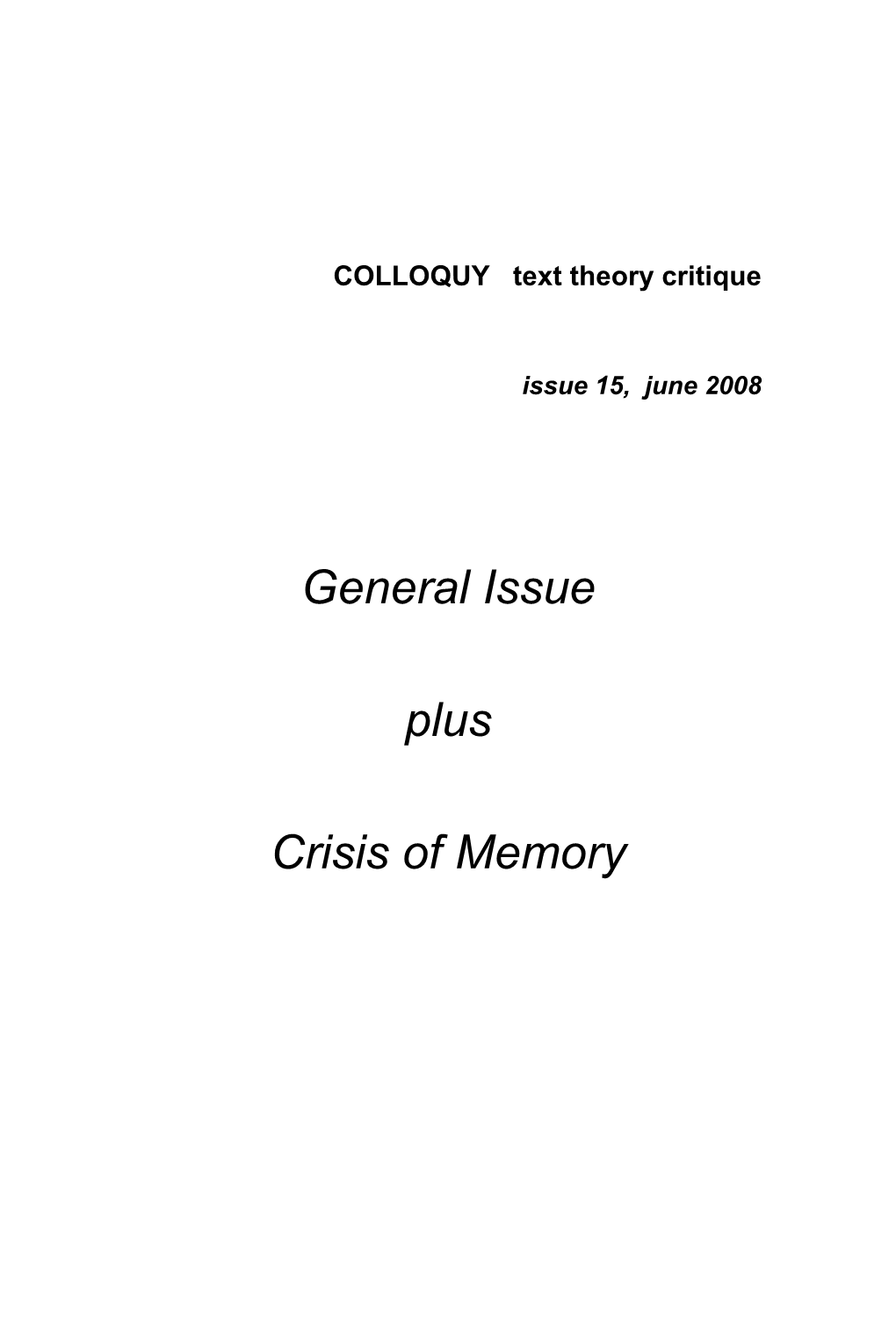 General Issue Plus Crisis of Memory