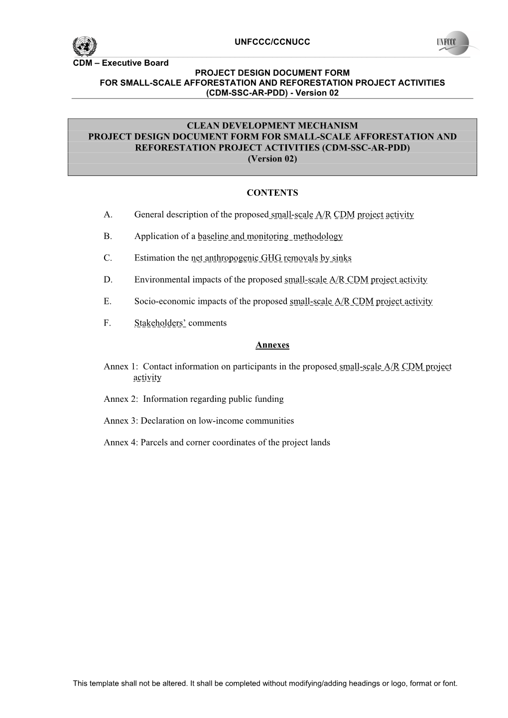 CLEAN DEVELOPMENT MECHANISM PROJECT DESIGN DOCUMENT FORM for SMALL-SCALE AFFORESTATION and REFORESTATION PROJECT ACTIVITIES (CDM-SSC-AR-PDD) (Version 02)