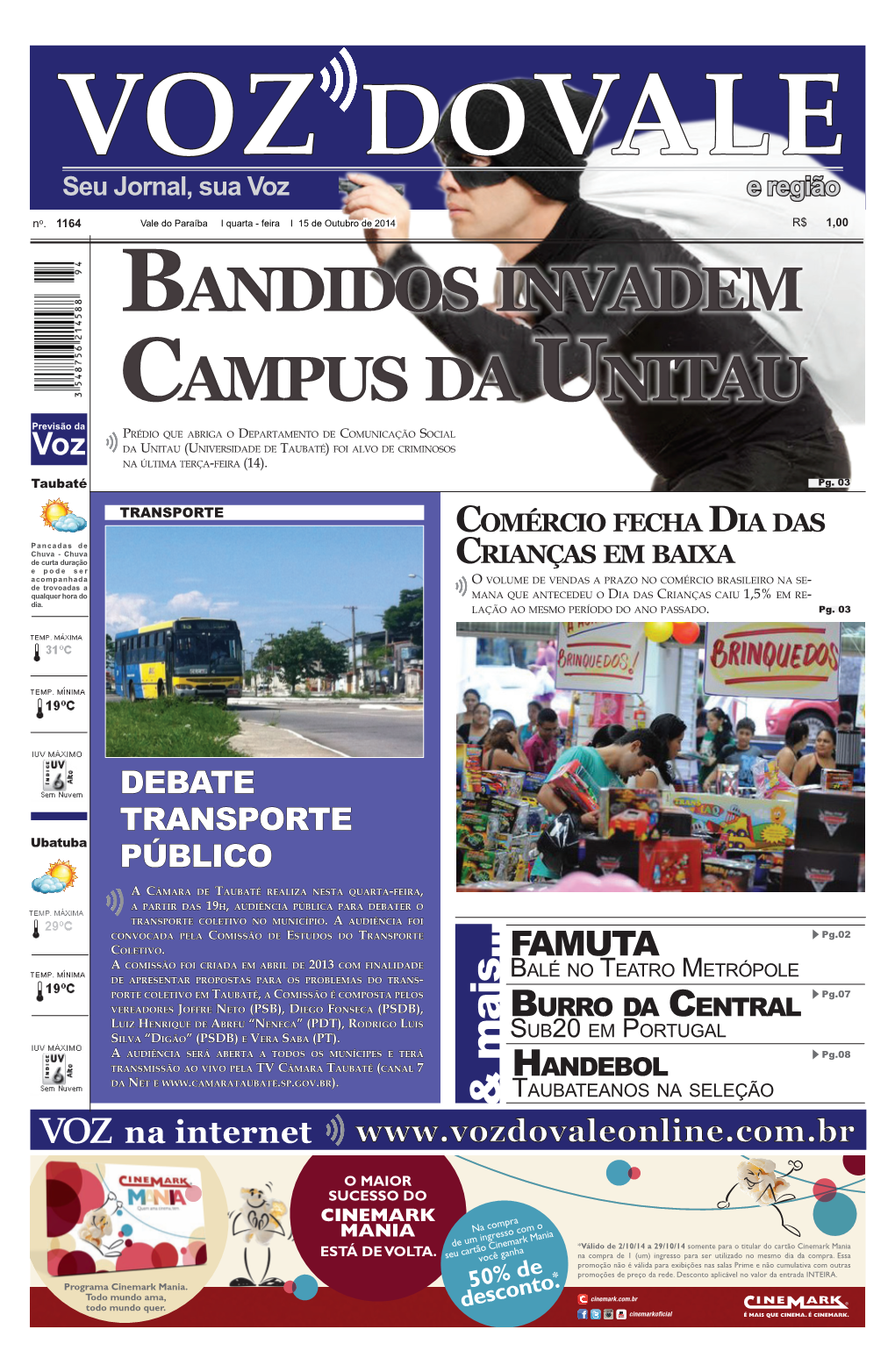 Bandidos Invadem Campus Da Unitau