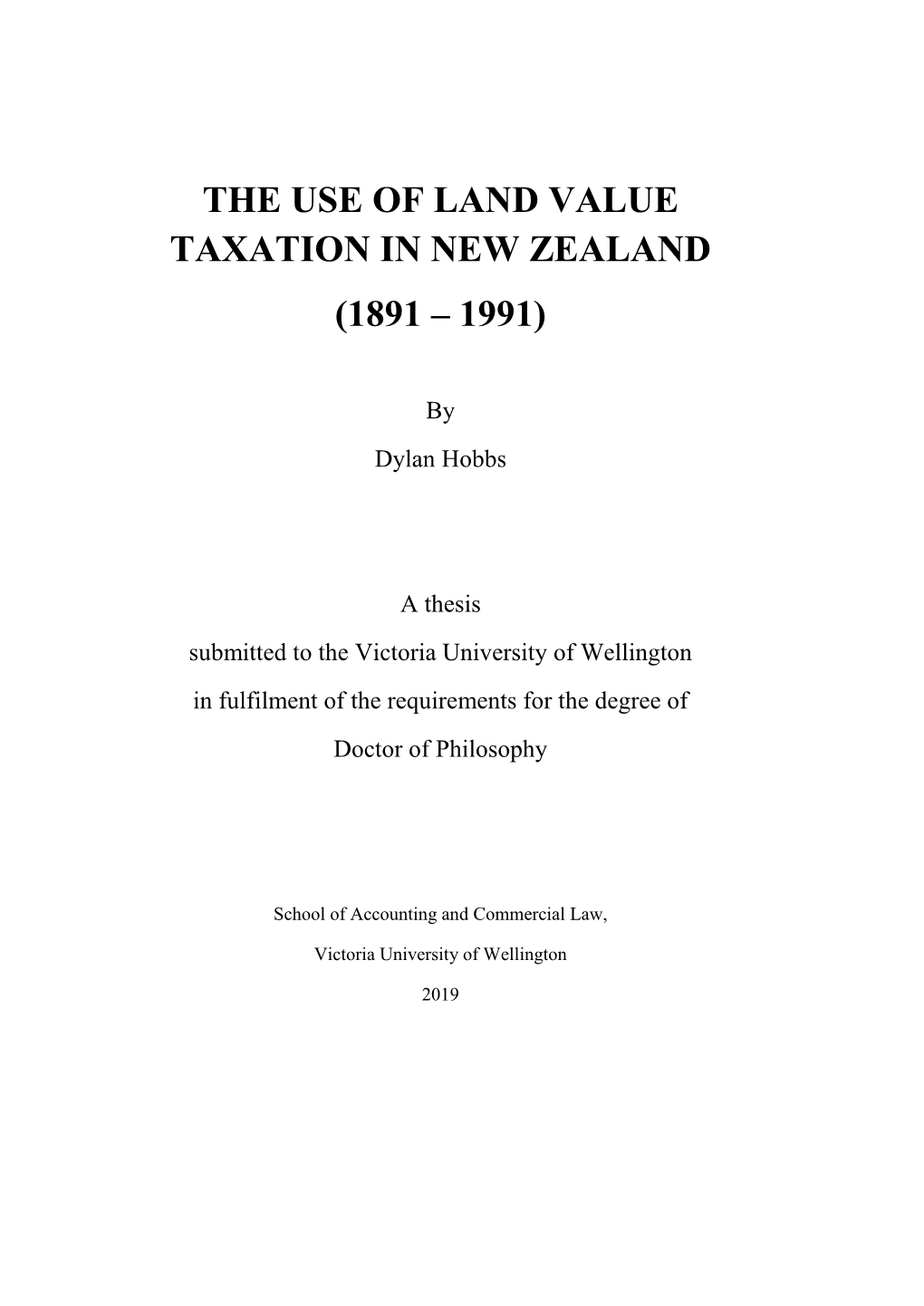 The Use of Land Value Taxation in New Zealand (1891 – 1991)