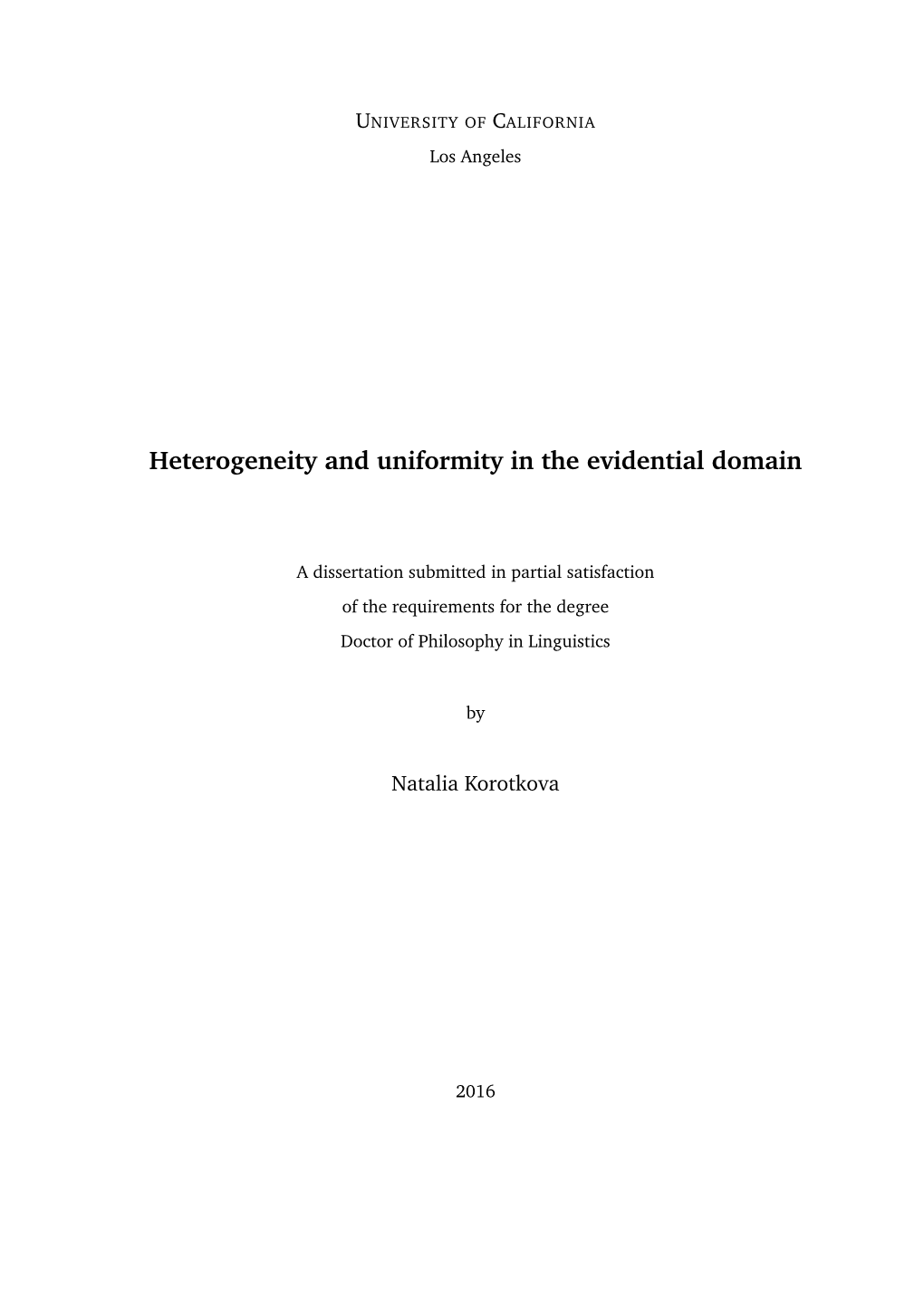 Heterogeneity and Uniformity in the Evidential Domain