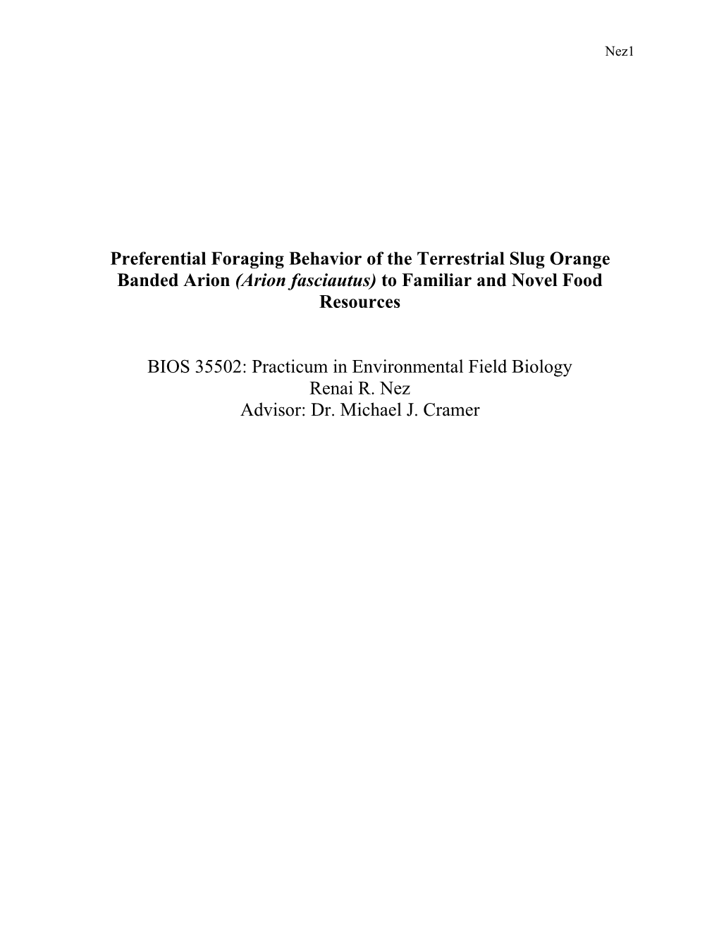 Preferential Foraging Behavior of the Terrestrial Slug Orange Banded Arion (Arion Fasciautus) to Familiar and Novel Food Resources