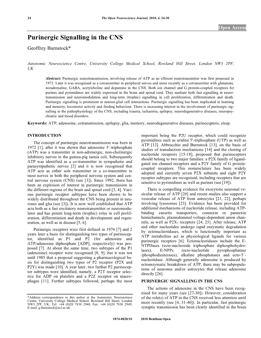 Purinergic Signalling in the CNS Geoffrey Burnstock*