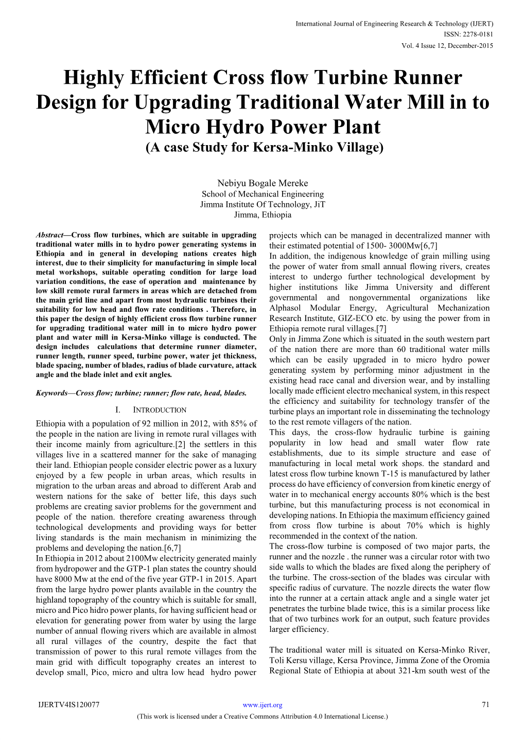 Highly Efficient Cross Flow Turbine Runner Design for Upgrading Traditional Water Mill in to Micro Hydro Power Plant (A Case Study for Kersa-Minko Village)