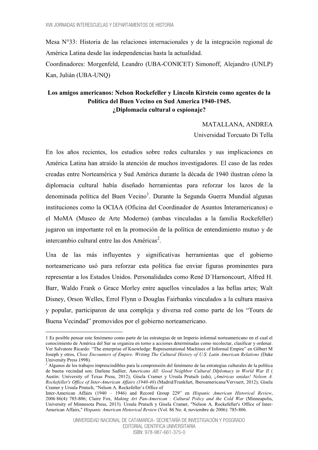 Mesa N°33: Historia De Las Relaciones Internacionales Y De La Integración Regional De América Latina Desde Las Independencias Hasta La Actualidad