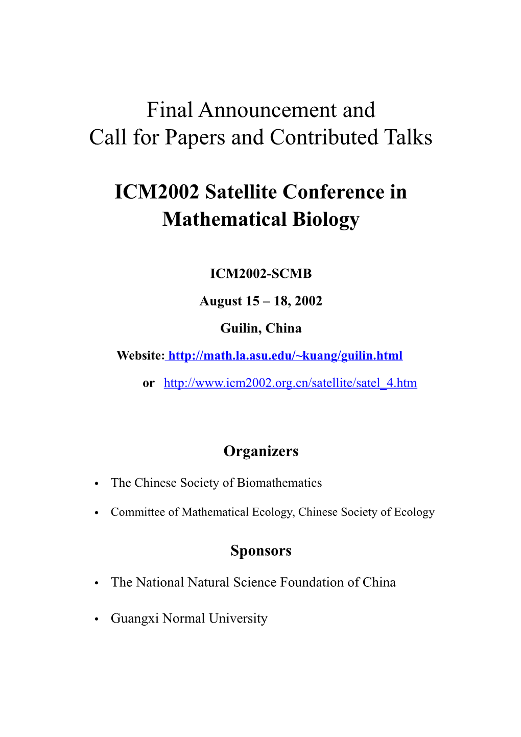 ICM2002 Satellite Conference in Mathematical Biology