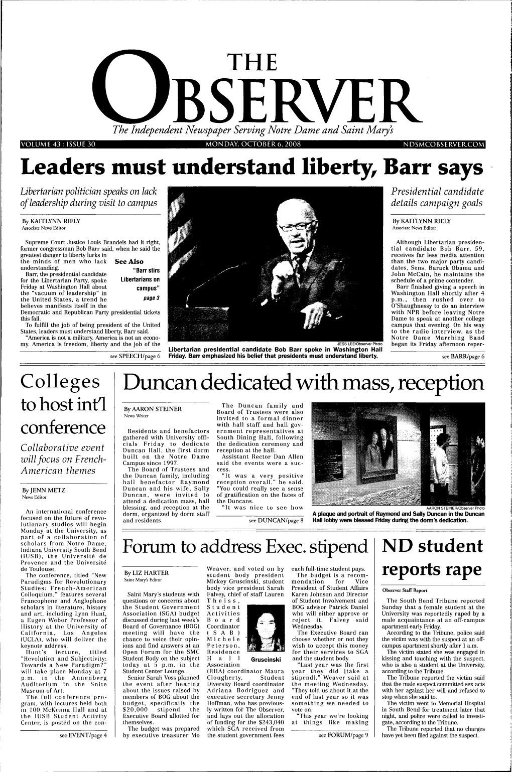 Leaders Must Understand Liberty, Barr Says Libertarian Politician Speaks on Lack Presidential Candidate of Leadership During Visit to Campus Details Campaign Goals