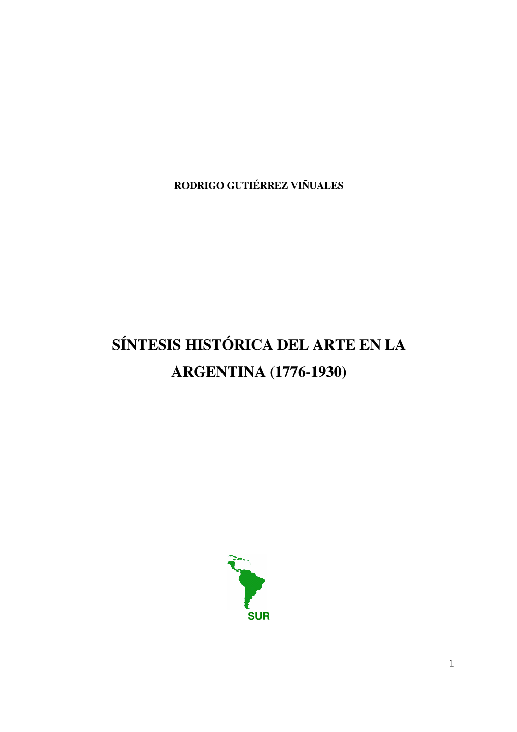 Síntesis Histórica Del Arte En La Argentina (1776-1930)