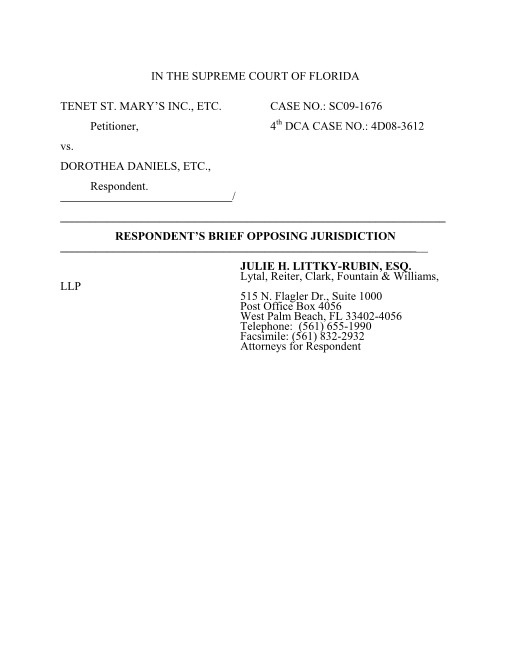 SC09-1676 Petitioner, 4 DCA CASE NO.: 4D08-3612 Vs. DO