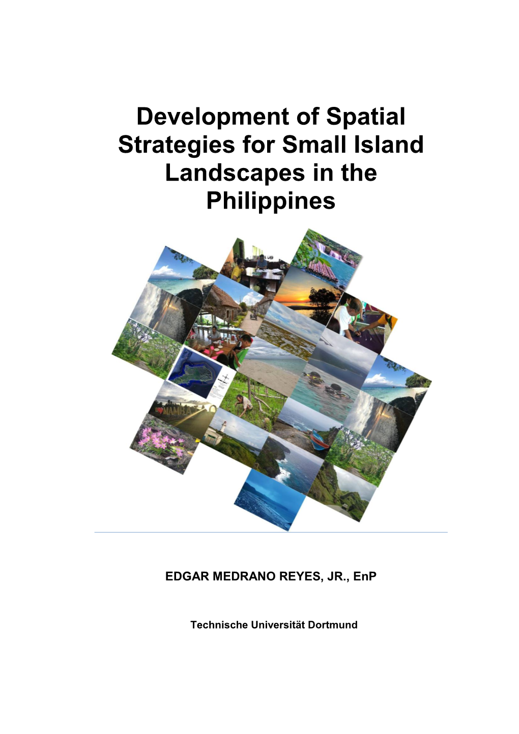 Development of Spatial Strategies for Small Island Landscapes in The